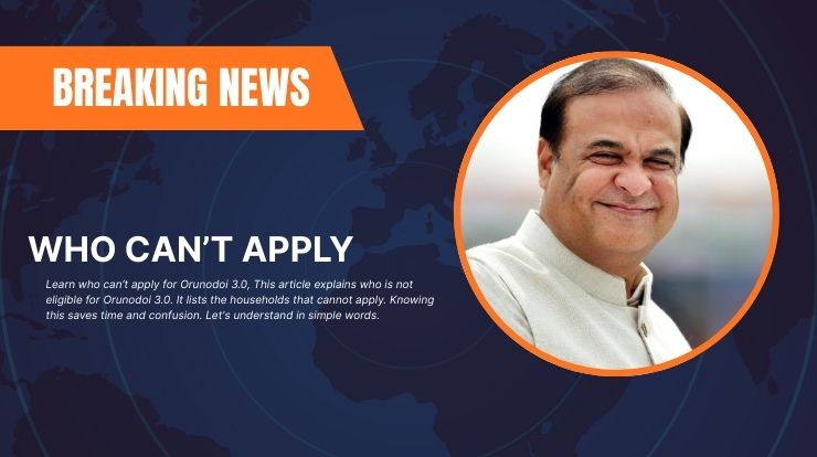 Who Can’t Apply for Orunodoi 3.0?