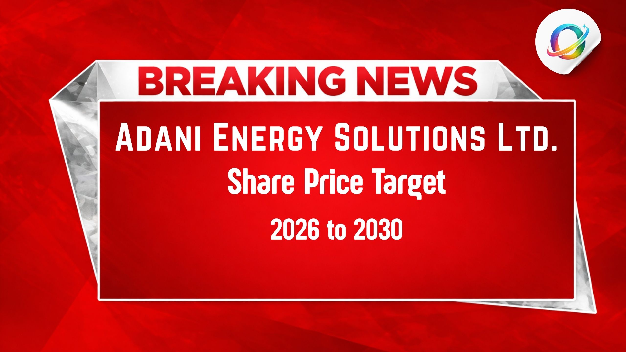 Adani Energy Solutions Share Price Target 2026 - 2030