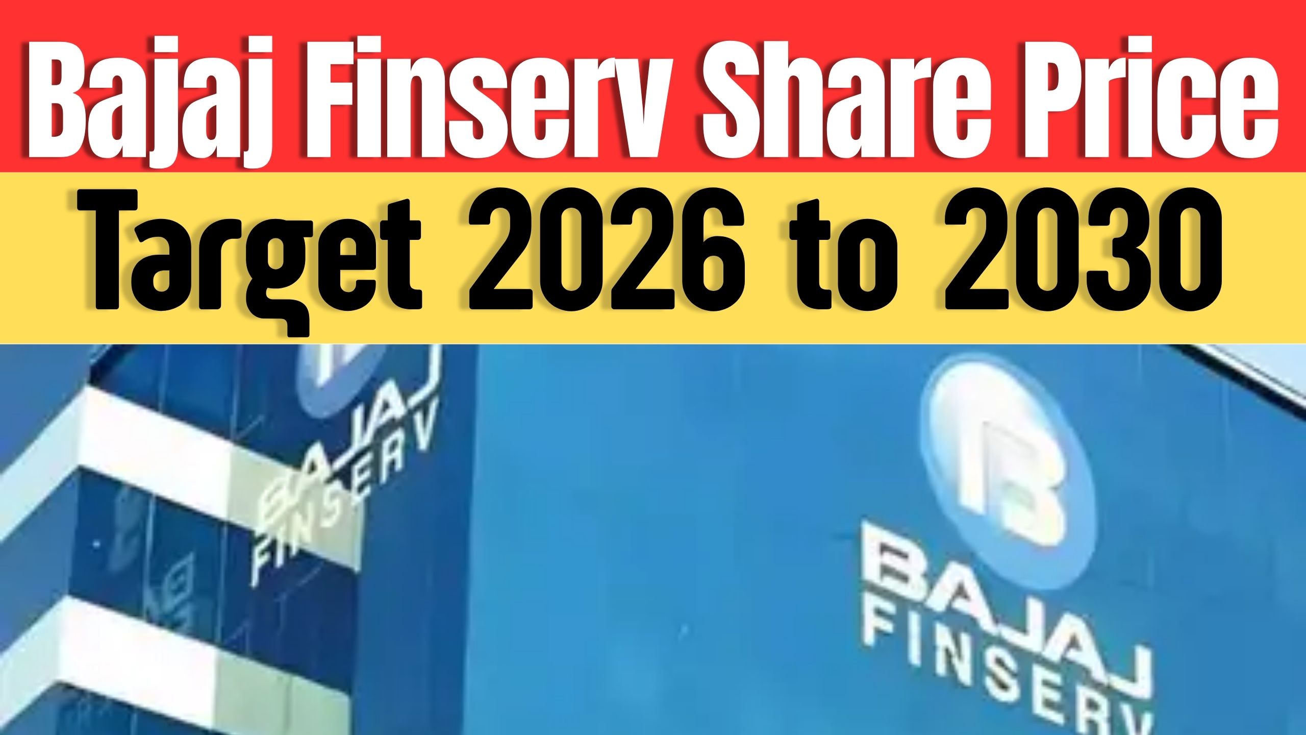 Bajaj Finserv Share Price Target 2026 to 2030