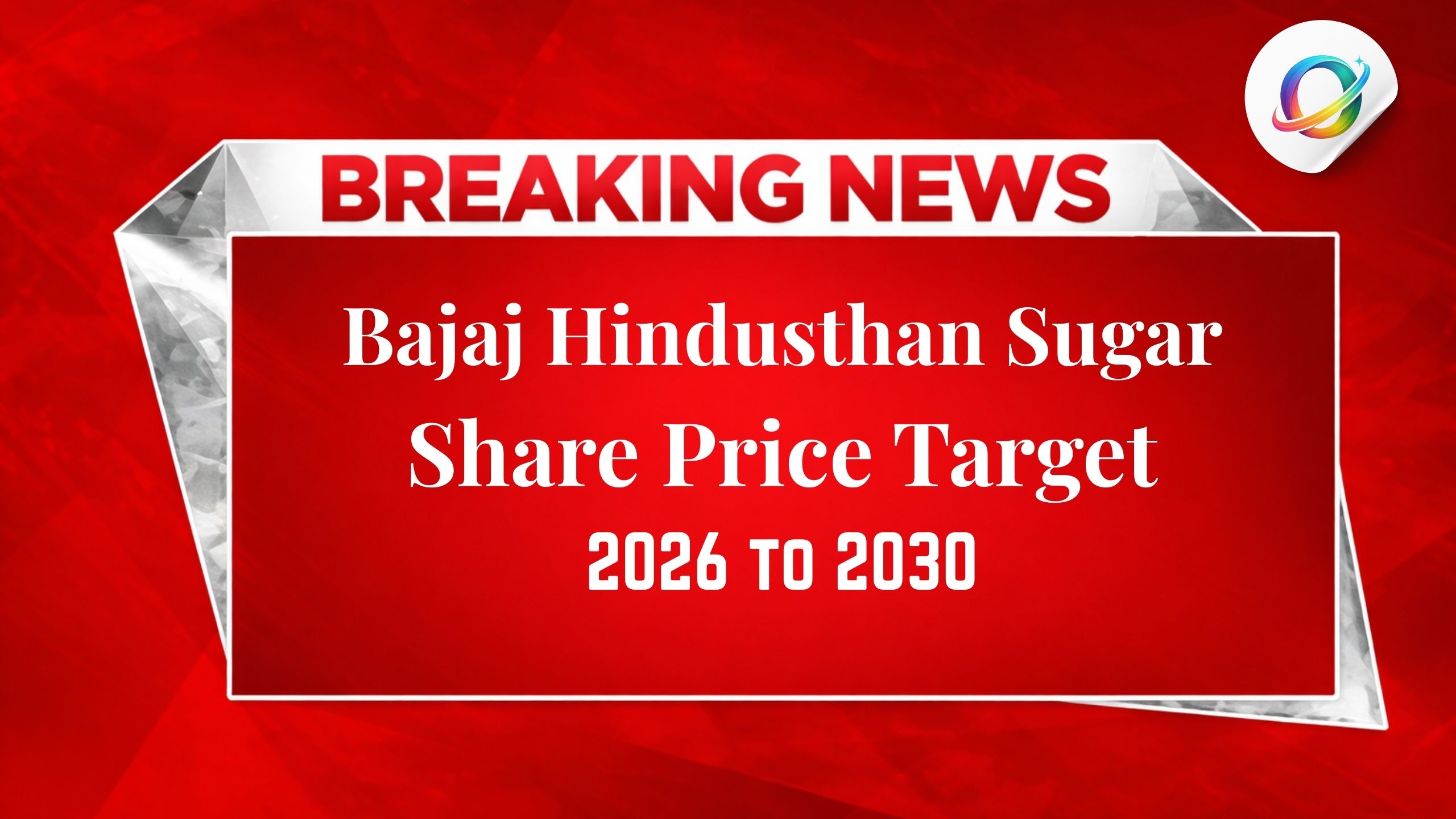 Bajaj Hindusthan Sugar Share Price Target 2026 to 2030