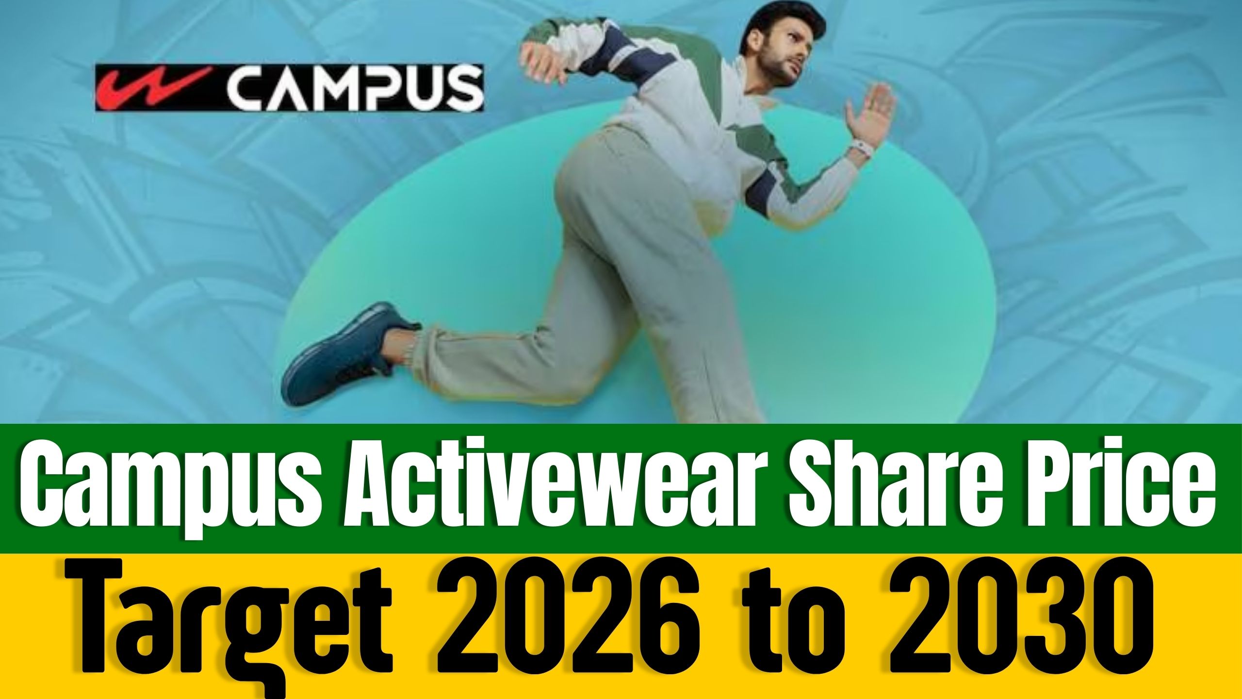 Campus Activewear Share Price Target 2026 to 2030