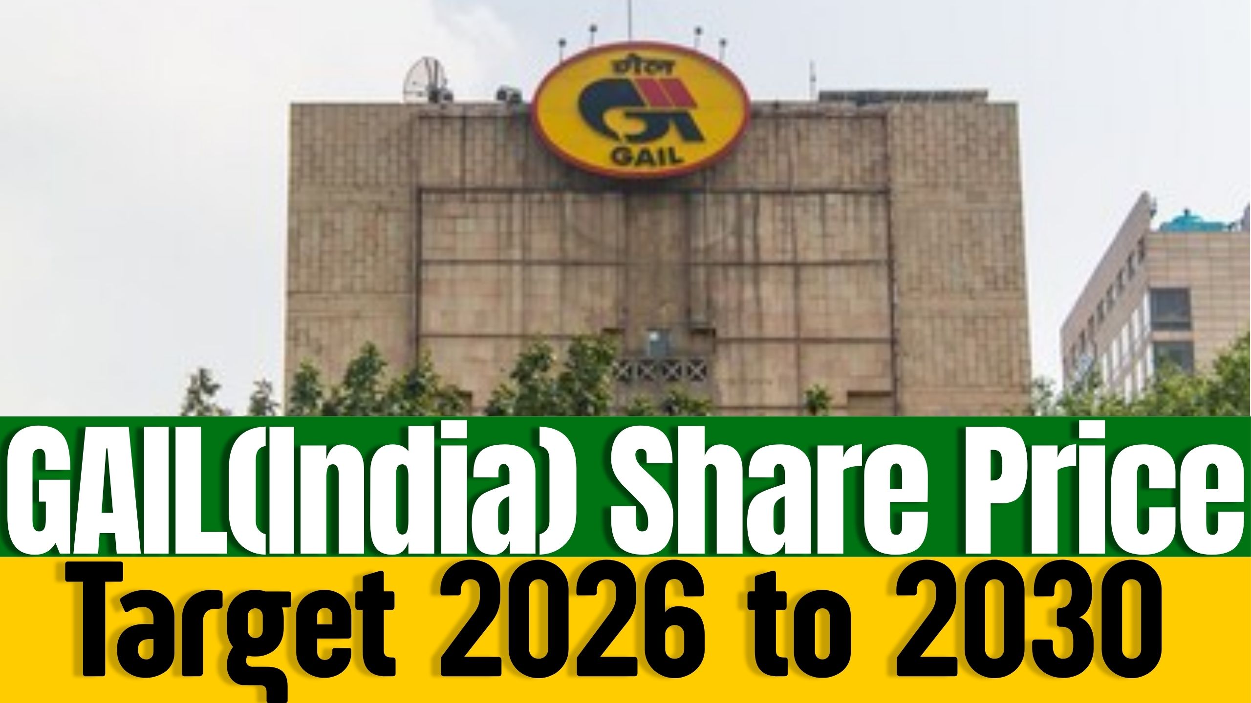 GAIL (India) Ltd Share Price Target 2026 to 2030