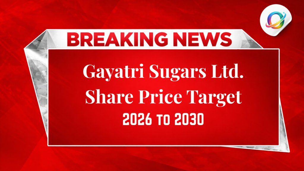 Gayatri Sugars Share Price Target from 2026 to 2030