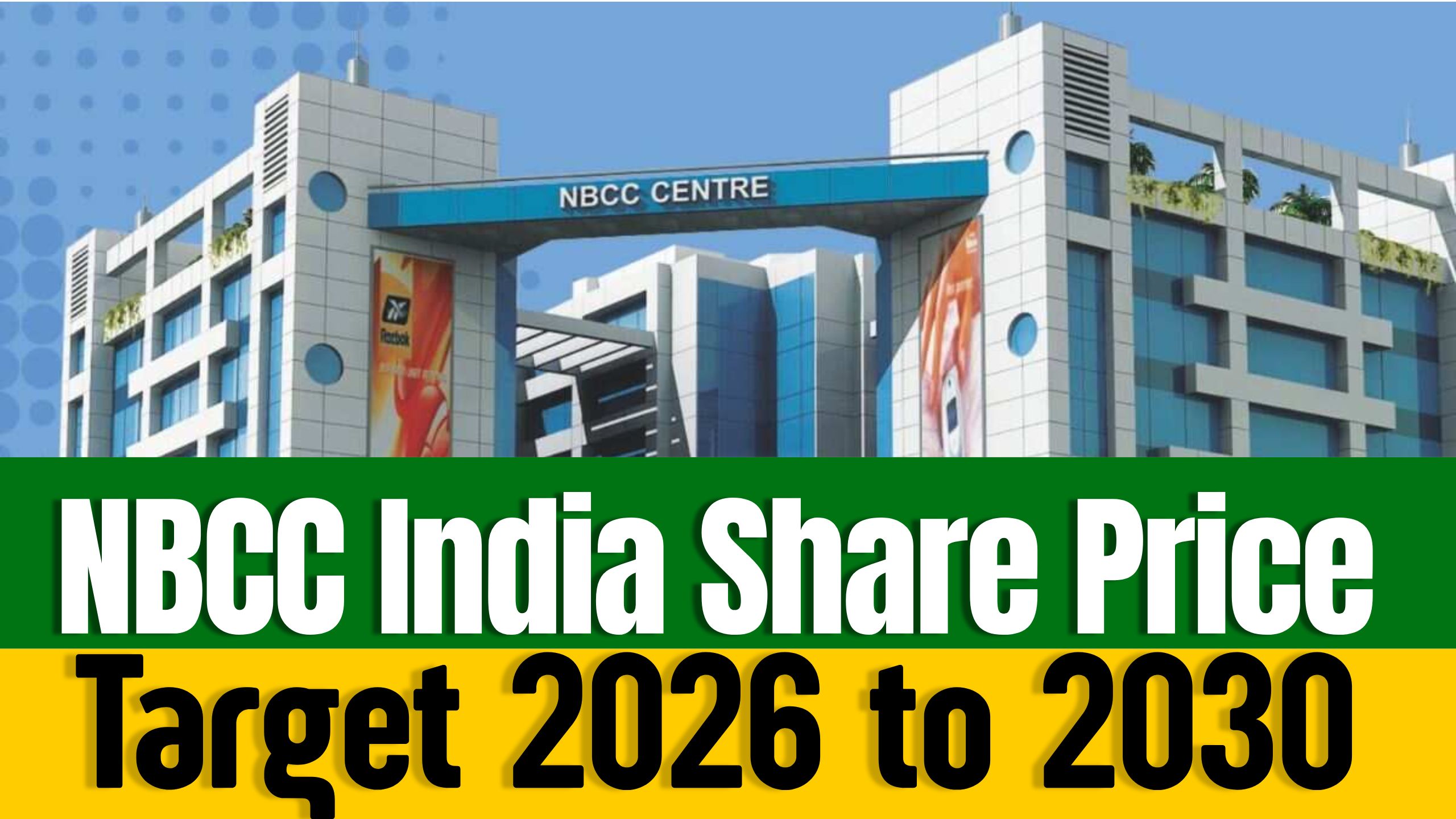 NBCC (India) Share Price Target 2026 to 2030