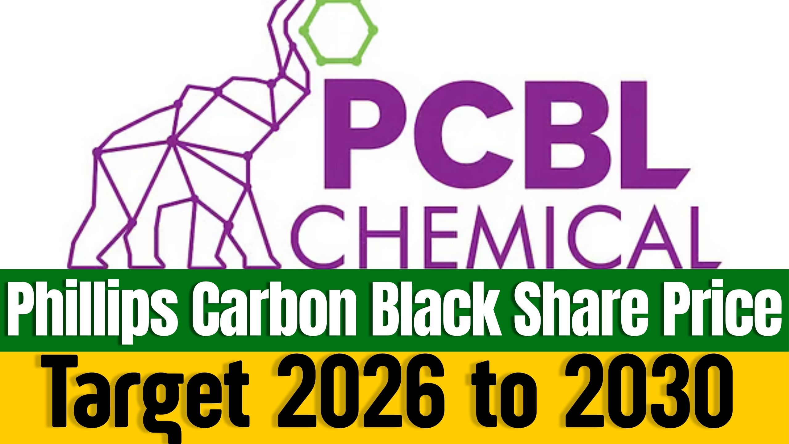 Phillips Carbon Black(PCBL) Share Price Target 2026 to 2030