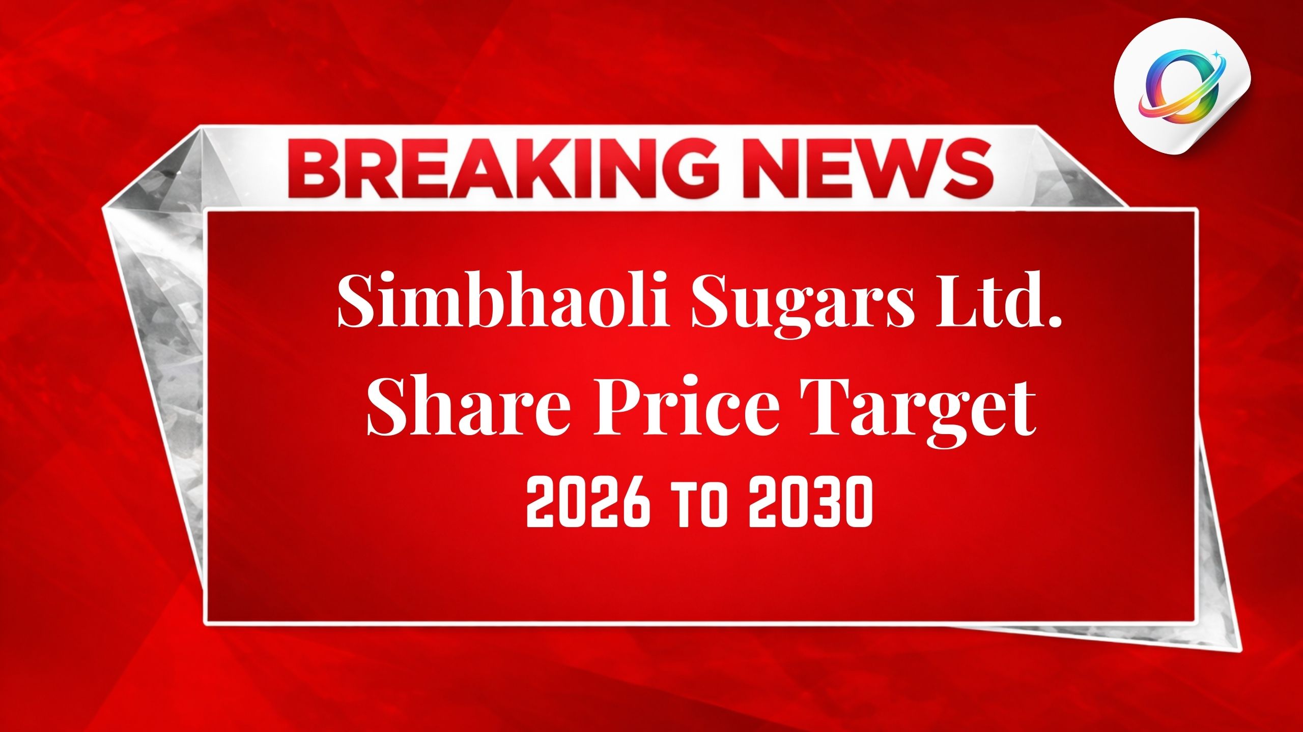 Simbhaoli Sugars Share Price Target 2026 to 2030