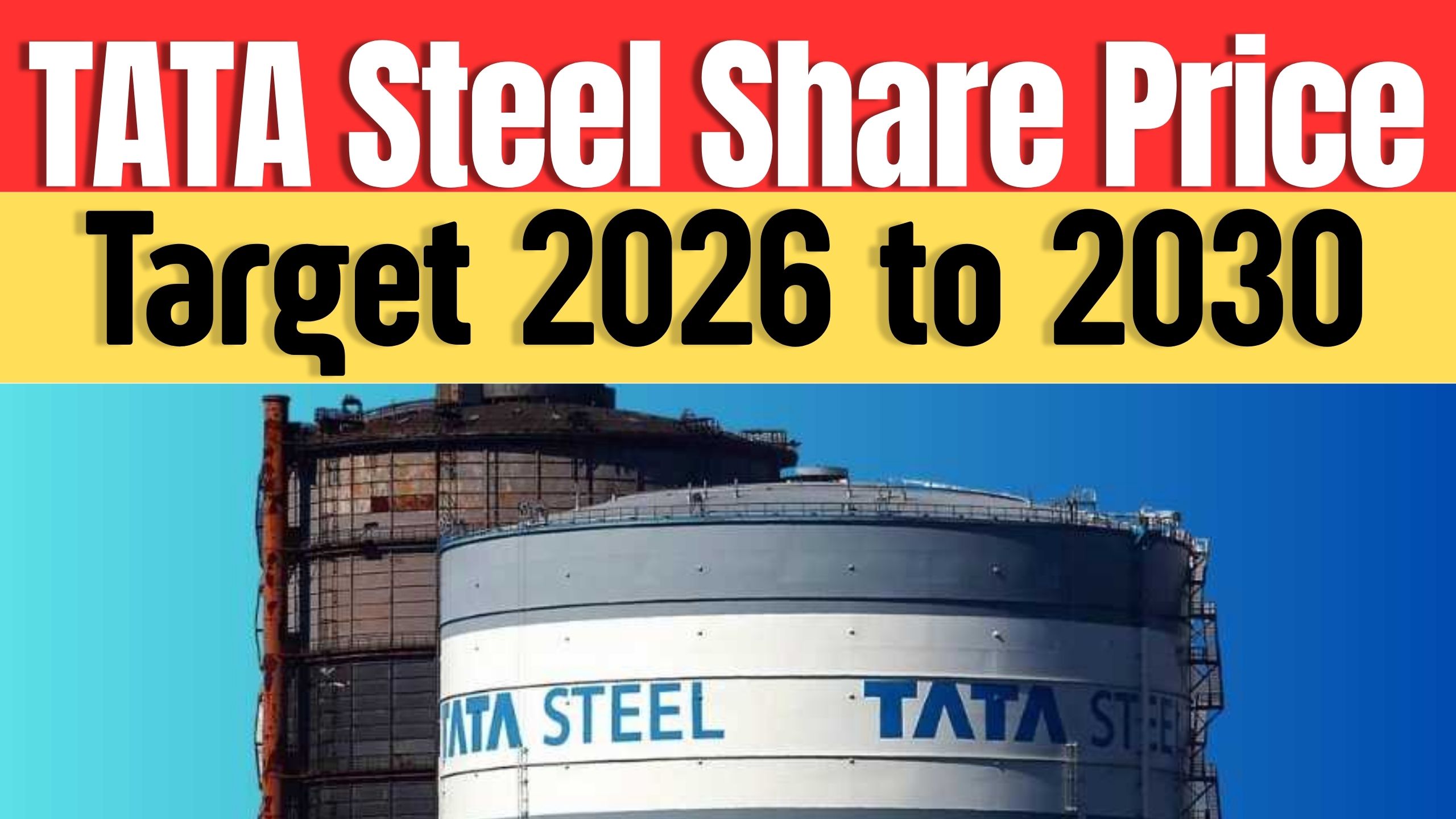 Tata Steel Share Price Target 2026 to 2030