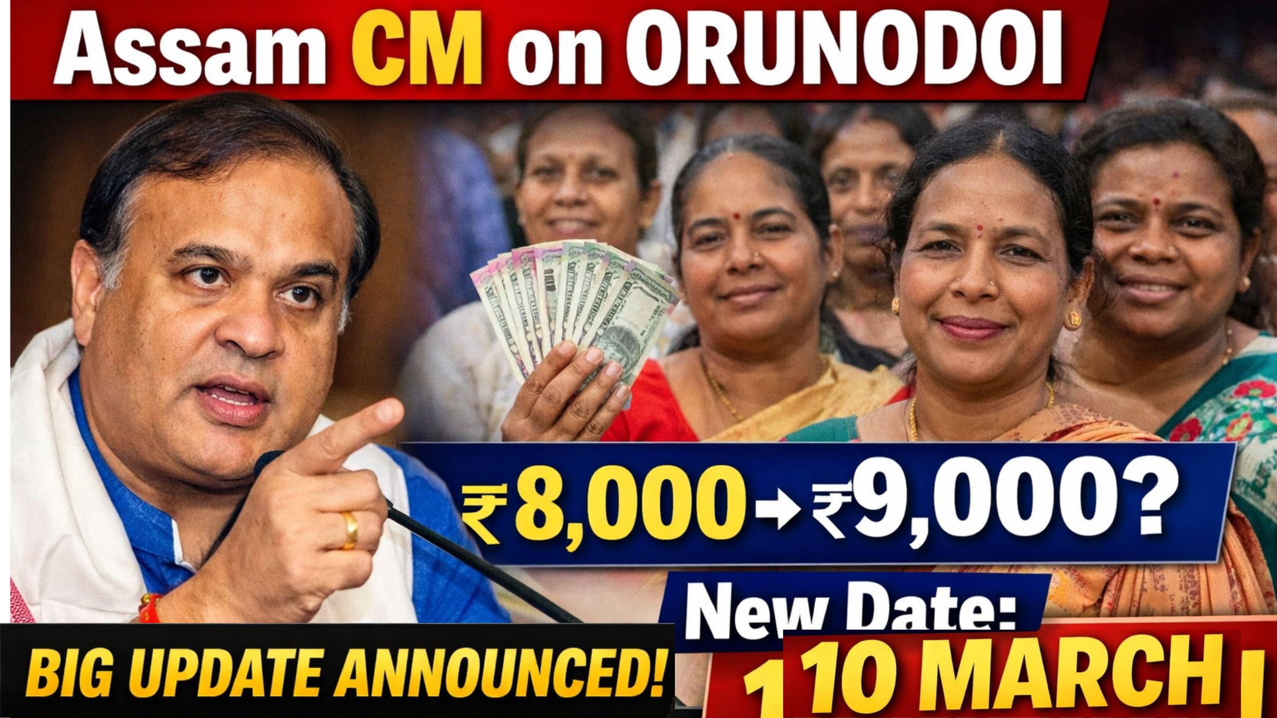 Assam CM Hints Orunodoi Hike to ₹9,000, Date Shifted to March 10